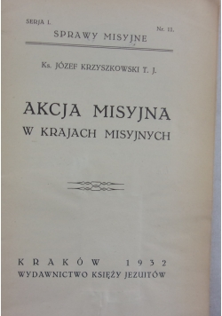 Akcja misyjna w krajach misyjnych, 1932 r.