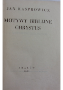 Motywy biblijne Chrystus , 1930r.