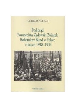 Pod prąd. Powszechny Żydowski Związek...