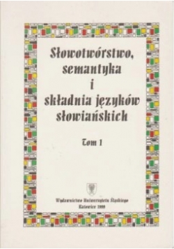 Słowotwórstwo, semantyka i składania języków słowiańskich