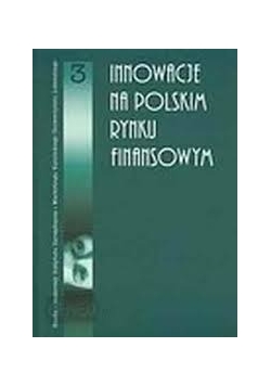 Innowacje na polskim rynku finansowym 3