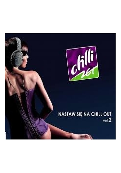 Chili Zet. Nastaw się na chill out 2, CD