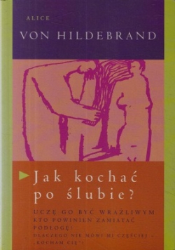 Jak kochać po ślubie