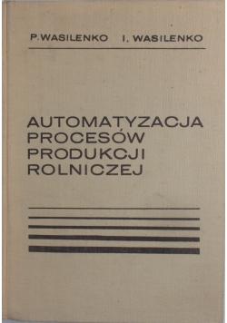 Automatyzacja procesów produkcji rolniczej