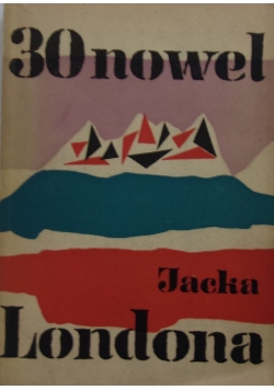 30 nowel Jacka Londona
