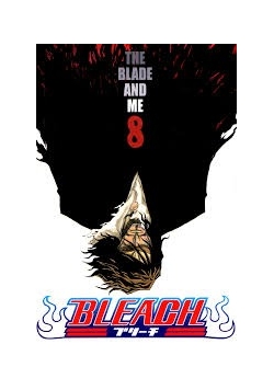 Bleach, the blade and me 8