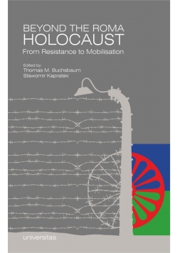 Beyond the Roma Holocaust: From Resistance to Mobilisation
