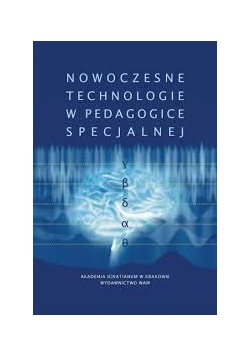 Nowoczesne technologie w pedagogice specjalnej