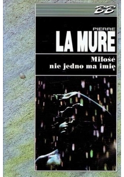 Miłość nie jedno ma imię