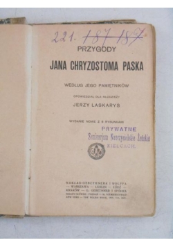 Przygody Jana Chryzostoma Paska, ok. 1900 r.