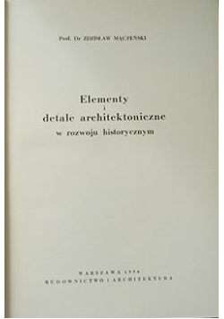 Elementy i detale architektoniczne w rozwoju historycznym
