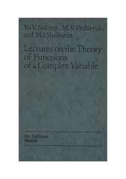 Lectures on the Theory  of Function of a Complex Variable