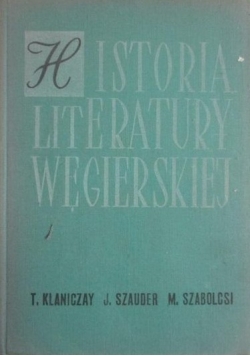 Historia literatury węgierskiej Zarys