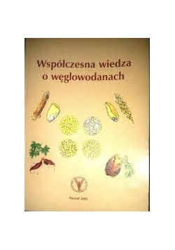 Współczesna wiedza o węglowodanach
