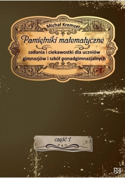 Pamiętniki matematyczne cz.1