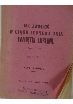 Jak zwiedzać w ciągu jednego dnia Pamiętnik z Lublina ,1908r