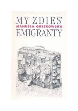 My zdies' emigranty