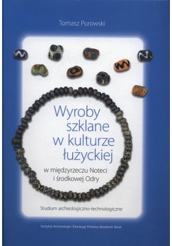 Wyroby szklane w kulturze łużyckiej