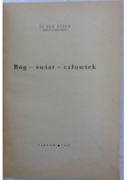Bóg-świat-człowiek, 1947r.