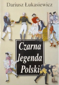 Czarna legenda Polski + autograf  Łukasiewicza