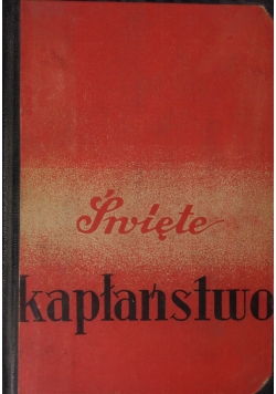 Święte kapłaństwo, 1939r.