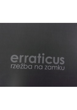 Erraticus rzeźba na zamku