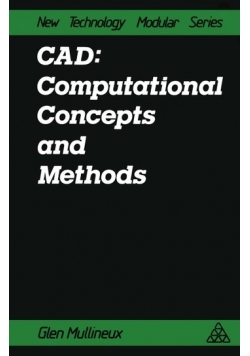 CAD: Computational Concepts and Methods