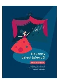 Nauczmy dzieci śpiewać