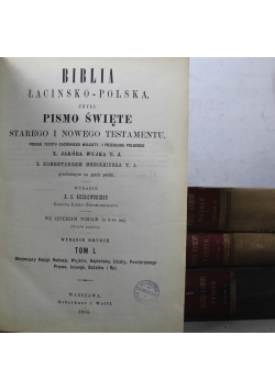 Biblia łacińsko - polska czyli Pismo Święte Starego i Nowego Testamentu 4 tomy ok 1886 r.