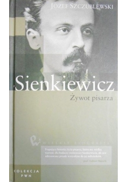Sienkiewicz żywot pisarza