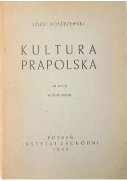 Kultura Prapolska, 1947 r. wydanie drugie