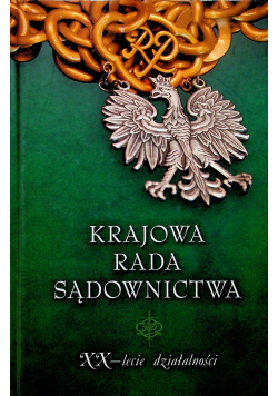 Krajowa rada sądownictwa XX lecie działalności