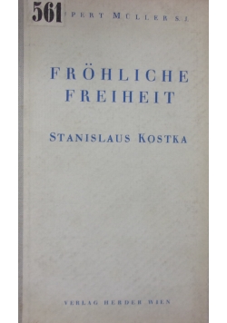 Frohliche Freiheit Stanislaus Kostka, 1950 r.