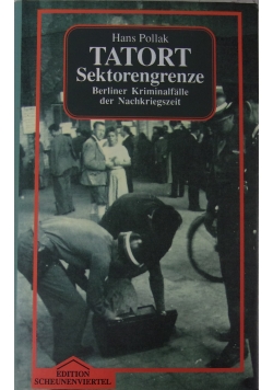 Tatort Sektorengrenze