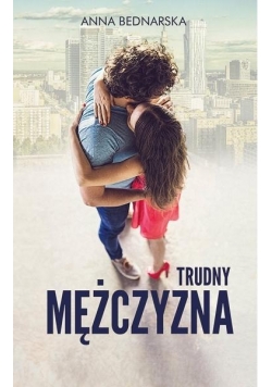 Trudny mężczyzna