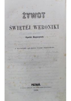 Żywot Świętej Weroniki 1856 r.