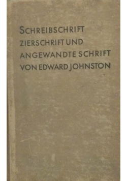 Schreibschrift zierschrift und angewande schrift von Edward Johnston, 1928r.