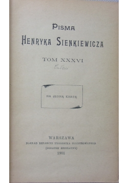 Pisma Henryka Sienkiewicza Tom XXXVI, 1901 r.