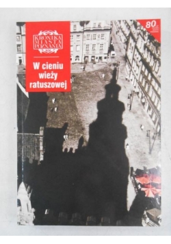 Kronika Miasta Poznania: W cieniu wieży ratuszowej