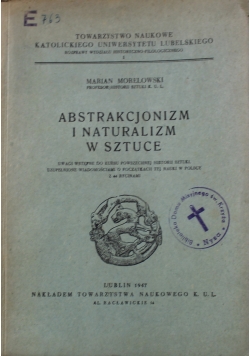 Abstrakcjonizm i naturalizm w sztuce 1947 r.