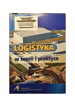 Logistyka W teorii i praktyce