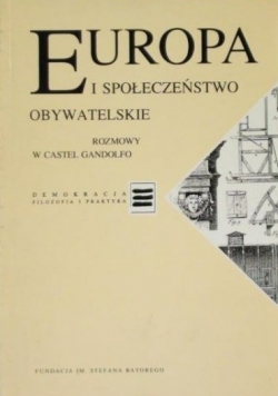 Europa i społeczeństwo obywatelskie Rozmowy w Castel Gandolfo