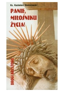 Panie miłośniku życia