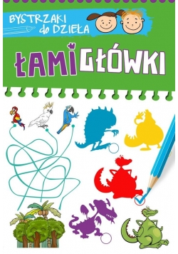 BYSTRZAKI do dzieła. Łamigłówki