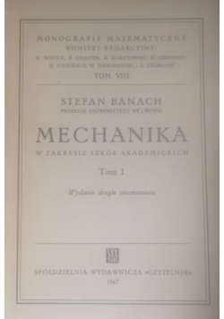 Mechanika w zakresie szkół akademickich, Tom I, 1947 r.