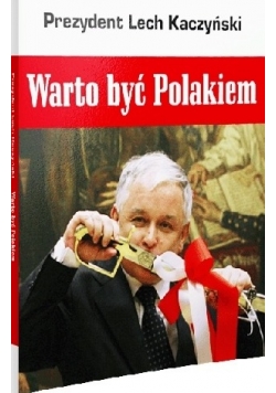 Prezydent Lech Kaczyński. Warto być Polakiem, Nowa