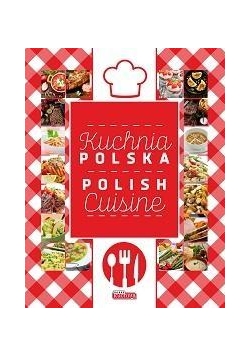 Dobra kuchnia. Kuchnia polska / Polish cuisine