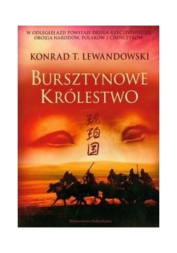 Trylogia Dalekowschodnia 1 Bursztynowe Królestwo