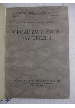 Organizm a życie psychiczne, 1934 r.