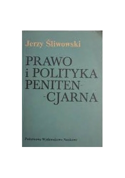 Prawo i polityka penitencjarna